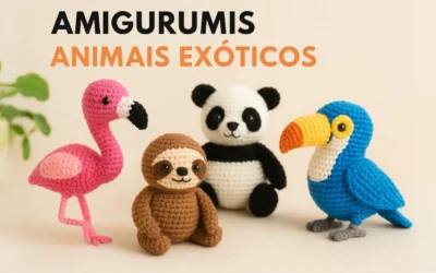 Amigurumis de Animais Exóticos: Uma Nova Tendência no Artesanato