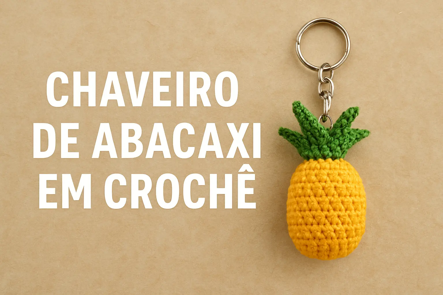 Chaveiro de Abacaxi em Crochê O Acessório Tropical que Virou Tendência (1)