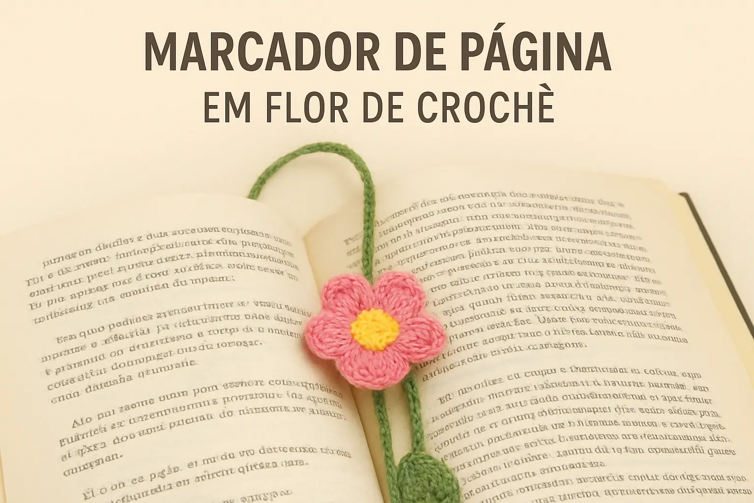 Marcador de Página em Flor de Crochê: Delicado, Fácil de Fazer e Perfeito para Presentear