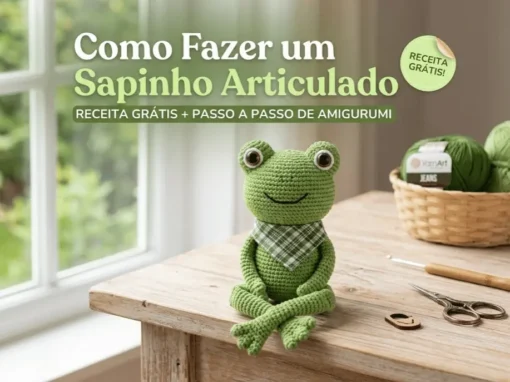 Como Fazer um Sapinho Amigurumi Articulado: Receita Grátis e Passo a Passo! Como Fazer um Sapinho Amigurumi Articulado: Receita Grátis e Passo a Passo!